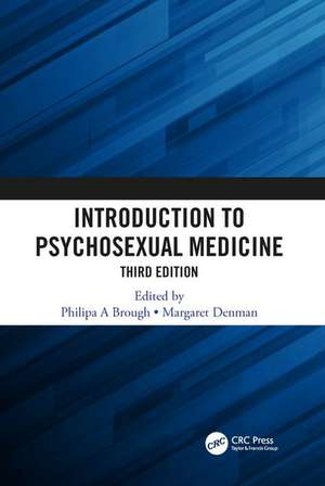 Introduction to Psychosexual Medicine: Third Edition de Philipa Brough