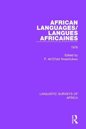 African Languages/Langues Africaines: Volume 2 1976 de P. Akụjụobi Nwachukwu