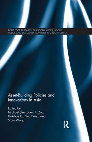 Asset-Building Policies and Innovations in Asia de Michael Sherraden