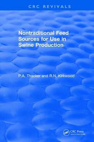 Revival: Non-Traditional Feeds for Use in Swine Production (1992) de Phillip Thacker