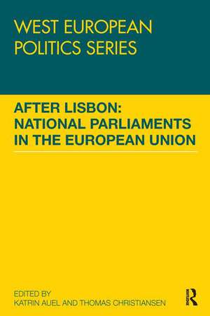 After Lisbon: National Parliaments in the European Union de Katrin Auel