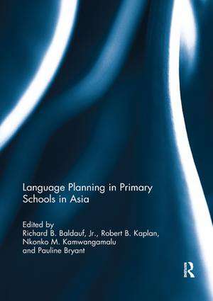 Language Planning in Primary Schools in Asia de Richard Baldauf