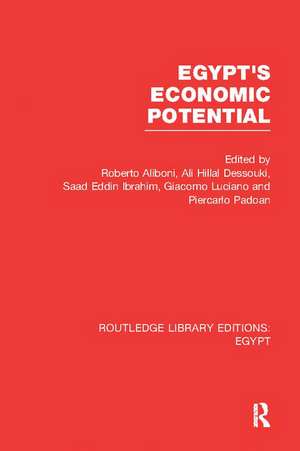 Egypt's Economic Potential (RLE Egypt) de Roberto Aliboni