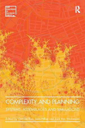 Complexity and Planning: Systems, Assemblages and Simulations de Gert de Roo