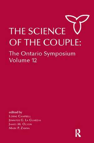 The Science of the Couple: The Ontario Symposium Volume 12 de Lorne Campbell