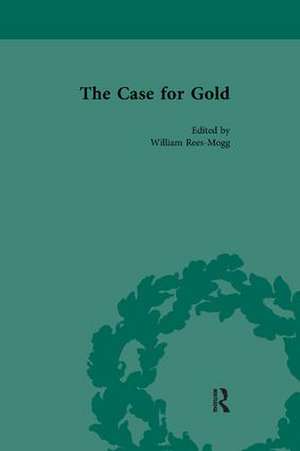 The Case for Gold Vol 1 de William Rees-Mogg