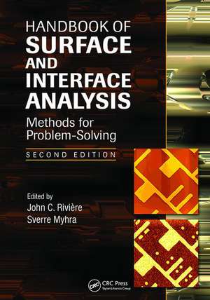 Handbook of Surface and Interface Analysis: Methods for Problem-Solving, Second Edition de John C. Riviere