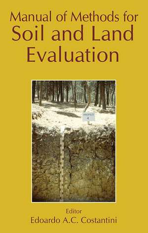 Manual of Methods for Soil and Land Evaluation de Edoardo A. C. Costantini