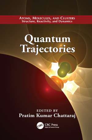 Quantum Trajectories de Pratim Kumar Chattaraj