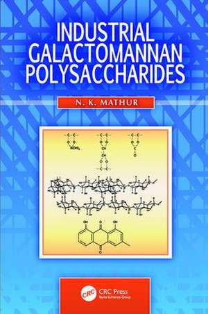 Industrial Galactomannan Polysaccharides de N. K. Mathur