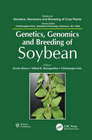 Genetics, Genomics, and Breeding of Soybean de Kristin Bilyeu