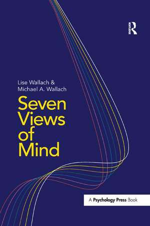 Seven Views of Mind de Lise Wallach