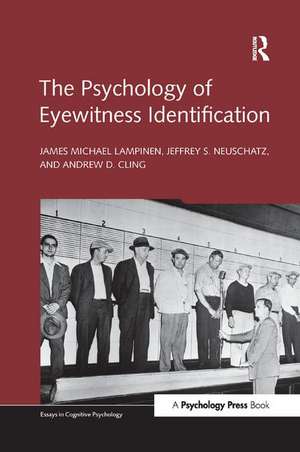 The Psychology of Eyewitness Identification de James Michael Lampinen