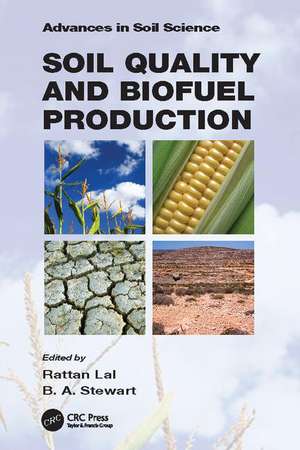 Soil Quality and Biofuel Production de Rattan Lal