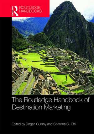 The Routledge Handbook of Destination Marketing de Dogan Gursoy