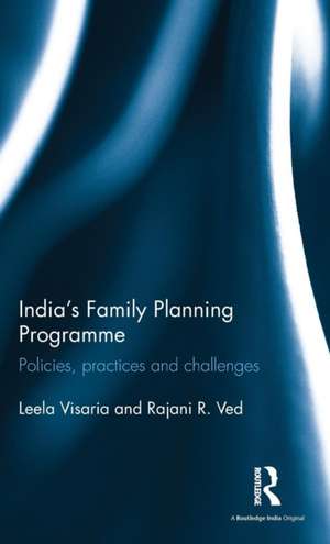 India's Family Planning Programme: Policies, practices and challenges de Leela Visaria