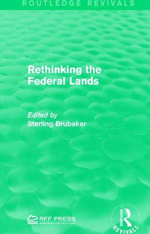 Rethinking the Federal Lands de Sterling Brubaker