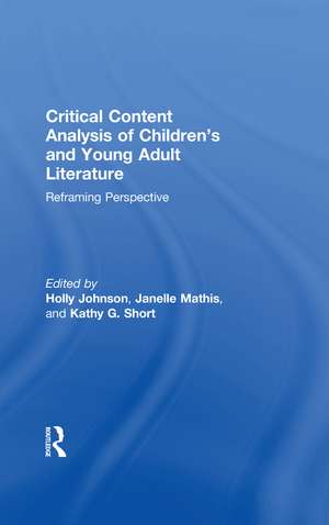 Critical Content Analysis of Children’s and Young Adult Literature: Reframing Perspective de Holly Johnson