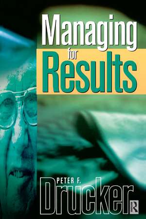 Managing for Results: Film Style and Mode of Production to 1960 de Peter Drucker