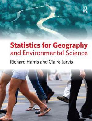 Statistics for Geography and Environmental Science de Richard Harris