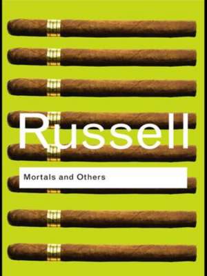 Mortals and Others de Bertrand Russell