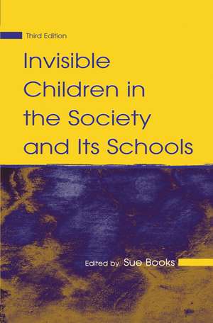 Invisible Children in the Society and Its Schools de Sue Books