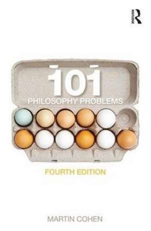 101 Philosophy Problems de Martin Cohen