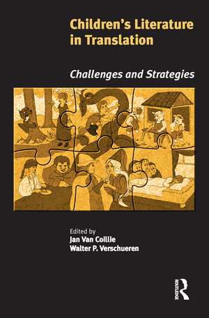 Children's Literature in Translation: Challenges and Strategies de Jan Van Coillie