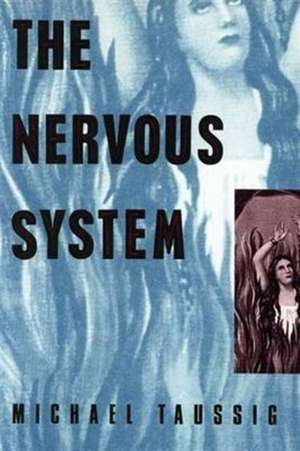 The Nervous System de Michael Taussig