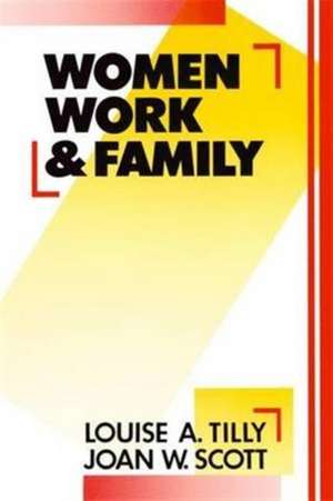 Women, Work and Family de Louise A. Tilly