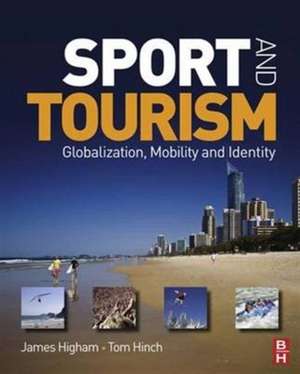 Sport and Tourism de James Higham