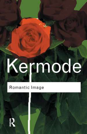 Romantic Image de Frank Kermode