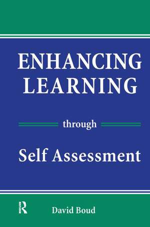 Enhancing Learning Through Self-assessment de David Boud