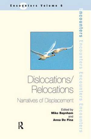 Dislocations/ Relocations: Narratives of Displacement de Mike Baynham