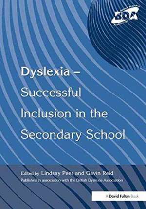 Dyslexia-Successful Inclusion in the Secondary School de Lindsay Peer