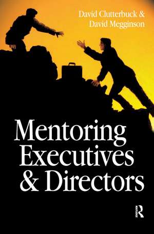 Mentoring Executives and Directors de David Megginson