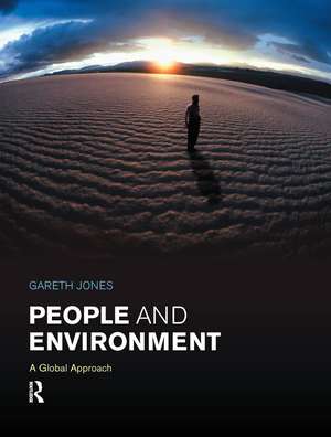 People and Environment: A Global Approach de Gareth Jones