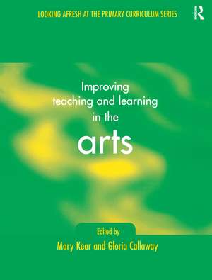 Improving Teaching and Learning in the Arts de Gloria Callaway