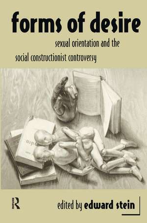 Forms of Desire: Sexual Orientation and the Social Constructionist Controversy de Edward Stein