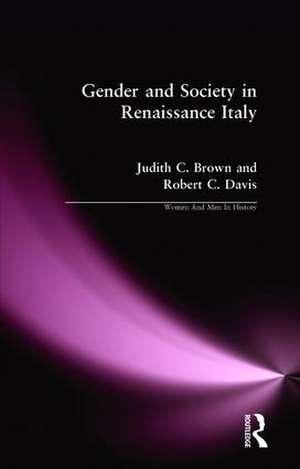 Gender and Society in Renaissance Italy de Judith C. Brown