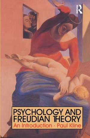 Psychology and Freudian Theory: An Introduction de Paul Kline