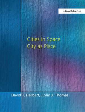 Cities In Space: City as Place de Prof David Herbert