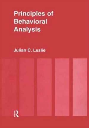 Principles of Behavioural Analysis de Julian C. Leslie