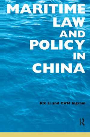 Maritime Law and Policy in China de Sharon Li