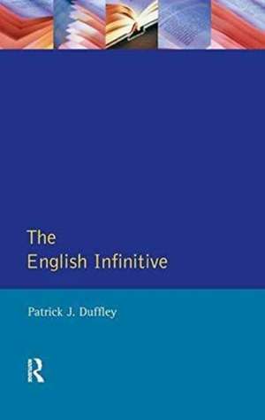 English Infinitive, The de Patrick Joseph Duffley