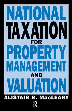 National Taxation for Property Management and Valuation de A Macleary