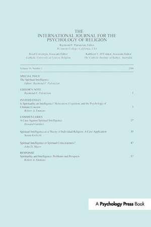 Spiritual Intelligence: A Special Issue of the International Journal for the Psychology of Religion de Raymond F. Paloutzian