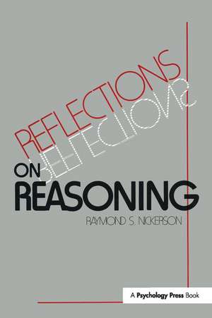 Reflections on Reasoning de Raymond S. Nickerson