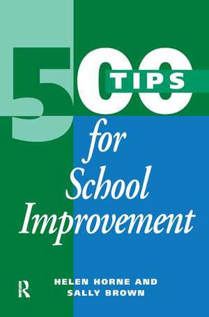 500 Tips for School Improvement de Sally Brown