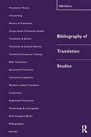 Bibliography of Translation Studies: 2000 de Lynne Bowker